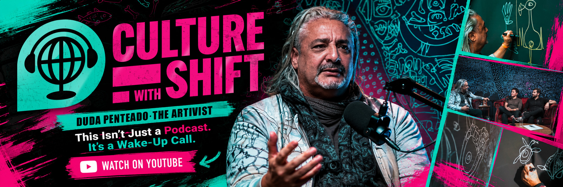 Culture Shift Podcast with Duda Penteado - The Artivist